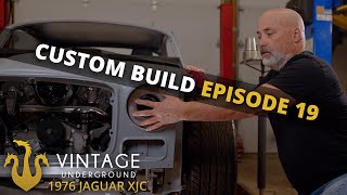 1976 Jaguar XJC | Vintage Underground Custom Build | Episode 19