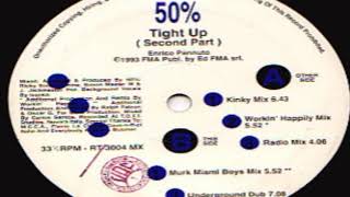 50% - Tight Up (Murk Miami Boys Mix)