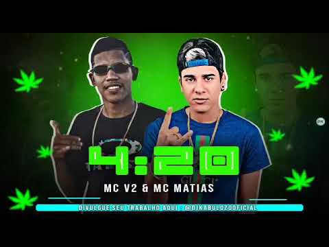 MC Matias E MC V2 MC GW 4:20 Playback