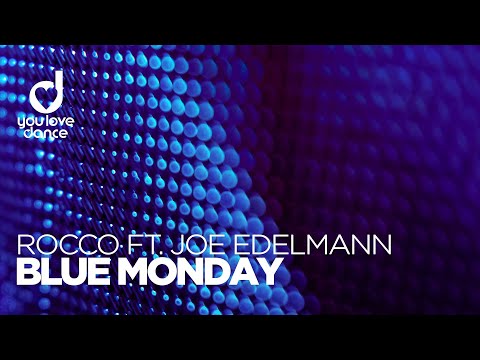 Rocco feat. Joe Edelmann - Blue Monday