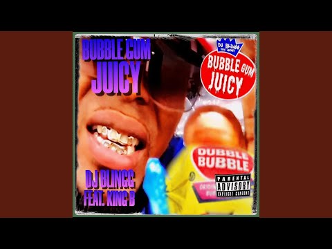 Bubble Gum Juicy (Remix) (feat. King B)