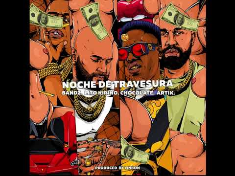 Bandz, Lito Kirino, Artik, Chocolate MC - Noche de Travesura (Audio)
