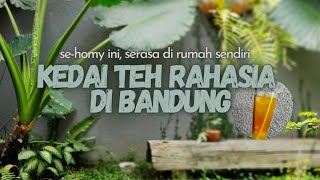 Download lagu Ini teh KEDAI TEH RAHASIA DI BANDUNG | TEH NYA ENAK BANGET | cocok untuk menyepi sejenak mp3 Download lagu Ini teh KEDAI TEH RAHASIA DI BANDUNG | TEH NYA ENAK BANGET | cocok untuk menyepi sejenak mp3