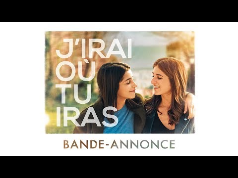 J'irai Où Tu Iras (2019) Trailer