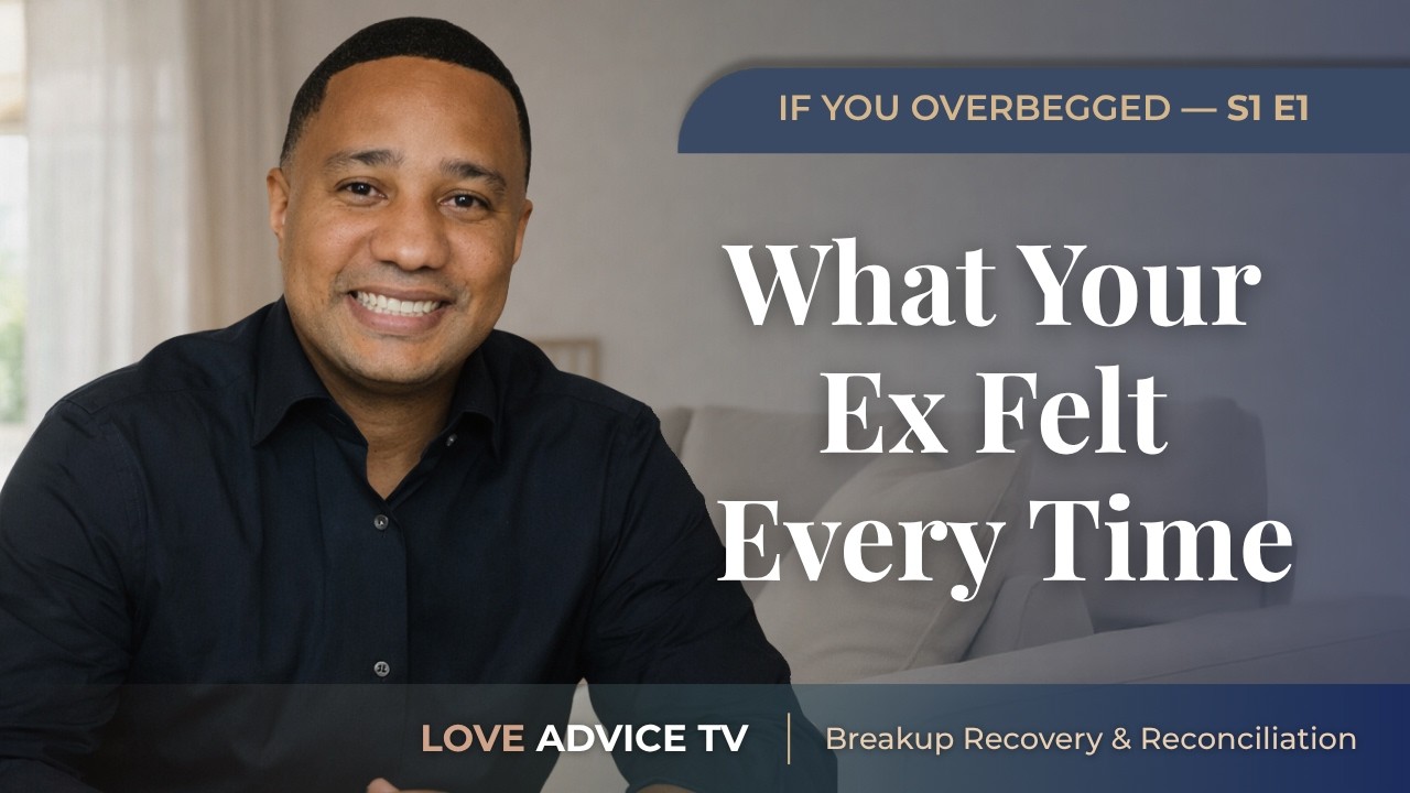 Why Begging Damages Attraction (Even When It Comes From Love) | Episode 1 : If You Overbegged