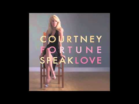 Courtney Fortune – I Love The Way You're Breaking My Heart