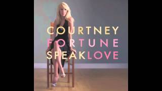 Courtney Fortune – I Love The Way You're Breaking My Heart