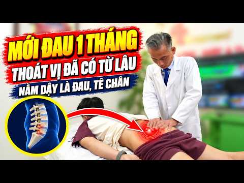 Mới Đau Lưng 1 Tháng, Thoát Vị Đĩa Đệm Có Từ Nhiều Năm