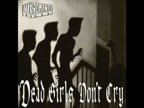 Nekromantix Dead Girls Don't Cry
