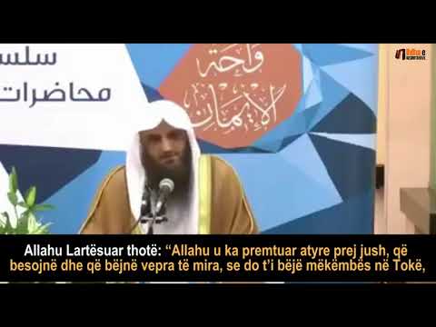 TEUHIDI është baza e sigurisë dhe lumturisë në dynja dhe botën tjetër - Shejh Abdurrazak el Beder