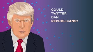 Can Twitter ban Republicans? And other social media censorship questions...