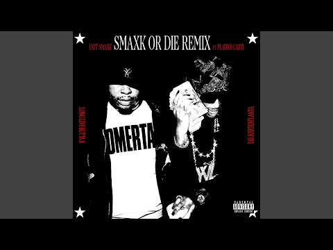 Smaxk or Die