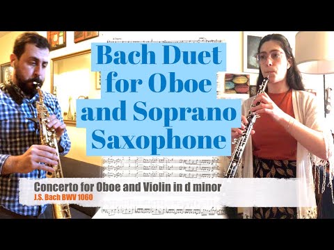 Bach Violin and Oboe Concerto arranged for Soprano Sax and Oboe - Jon De Lucia and Alison Mari