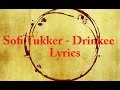 Sofi Tukker - Drinkee (Lyrics)