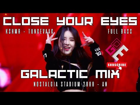 DJ CLOSE YOU'RE EYES X GALACTIC MIX BREAKBEAT STADIUM REMIX 2025 FULL BASS STYLE BARAT