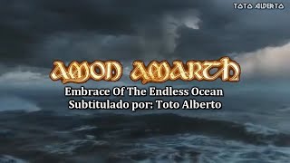 Amon Amarth - Embrace Of The Endless Ocean [Subtitulos al Español / Lyrics]