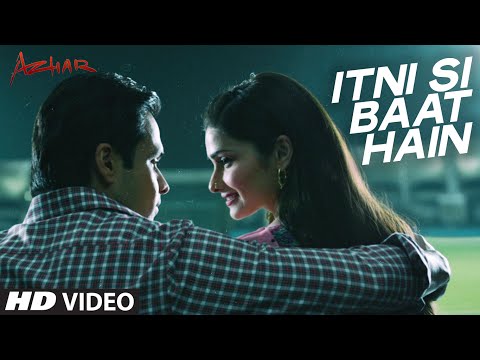 Itni Si Baat Hain Video Song | AZHAR | Emraan Hashmi, Prachi Desai | Arijit Singh, Pritam | T-Series