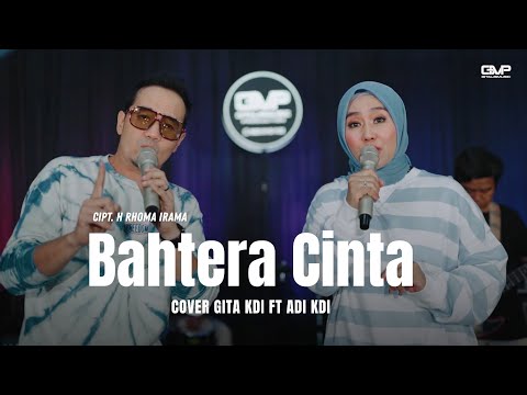 BAHTERA CINTA  - COVER GITA KDI FT ADI KDI (Live Version)
