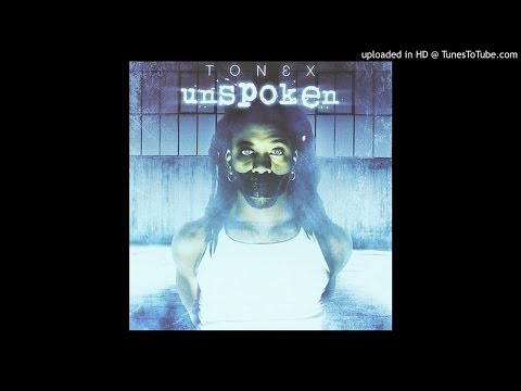 Tonex - Unspoken