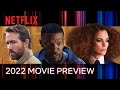 Netflix 2022 Movie Preview | Official Trailer | New Movies Every Week | #NetflixForAll