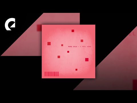 Mama Zula - I Feel Good