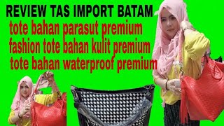 REVIEW TAS IMPORT TOTE BAHAN KULIT PREMIUM DAN PARASUT PREMIUM DAN WATERPROOF DI 👉#VICKY_COLLECTION