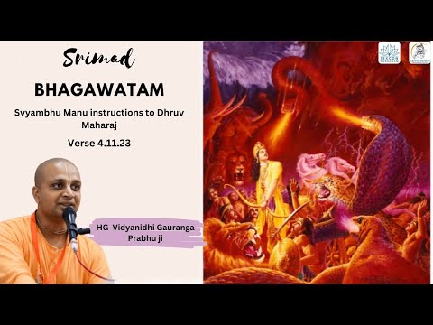 Morning Bhagavatam || SB 4.11.23|| By HG Vidyanidhi Gauranga Prabhu ji