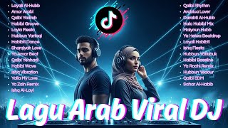 Download lagu Lagu Arab DJ Viral 2026 🌙 Arabic Song Hits Slow Remix TikTok Bikin Canduu Nonstop mp3