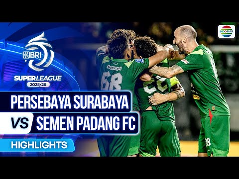 Persebaya Surabaya VS Semen Padang FC - Highlights | BRI Super League 2025/26