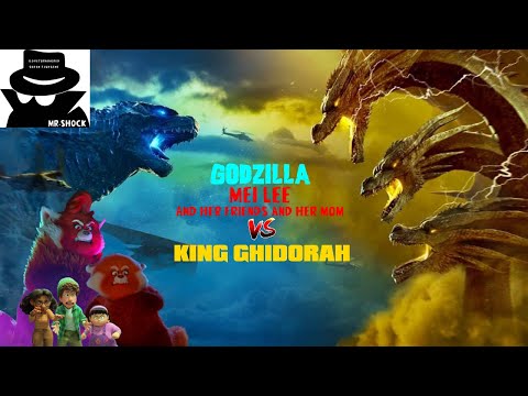 Godzilla, Mei Lee And Her Friends And Her Mom Vs. King Ghidorah