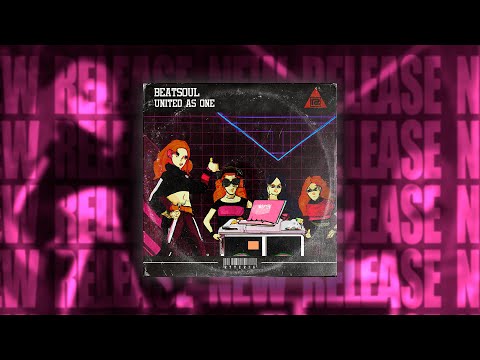 Beatsoul - United As One | RTTER76