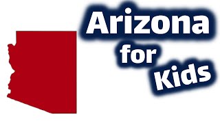 Arizona for Kids | US States Learning Video