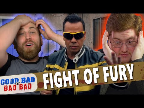 Fight of Fury - Good Bad or Bad Bad #126