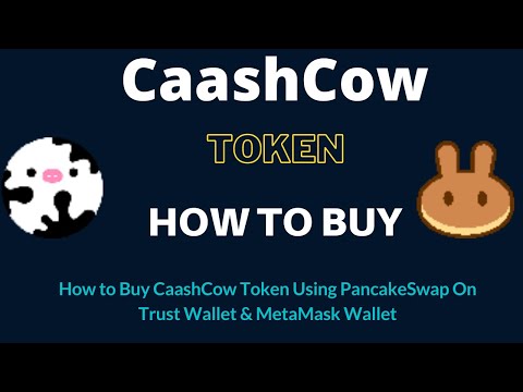 How to Buy CaashCow Token (COW) Using PancakeSwap On Trust Wallet OR MetaMask Wallet
