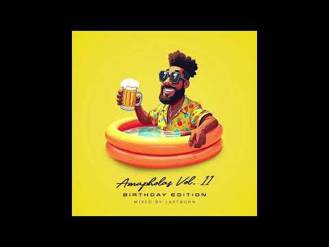 Lastborn Dj - Amapholas Vol. 11 (Birthday Edition)