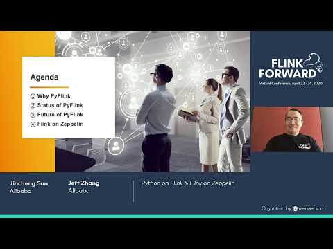 It’s finally here: Python on Flink & Flink on Zeppelin - Jincheng Sun & Jeff Zhang