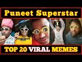 Puneet Superstar Memes Lord Puneet Top 20 Viral Memes Of Puneet Superstar Bigbossott Viral