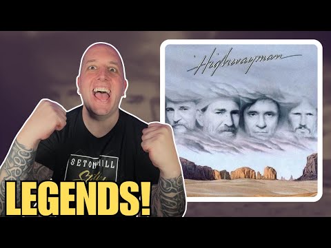 FIRST TIME Hearing The Highwaymen - Highwayman || The Ultimate Supergroup?