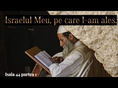 Isaia 44/1 Israel este în DOMNUL? - Pericolul teologiei înlocuirii