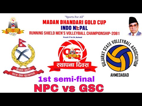 NPC vs Gujarat State volleyball(GSC) 1st Semi-final/Madan bhandari Gold cup Indo-Nepal volleyball