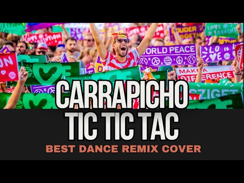 Carrapicho - Tic Tic Tac 2025 (Remix Cover) by Geo Da Silva, George Buldy & Dj Combo  (DJ radio mix)