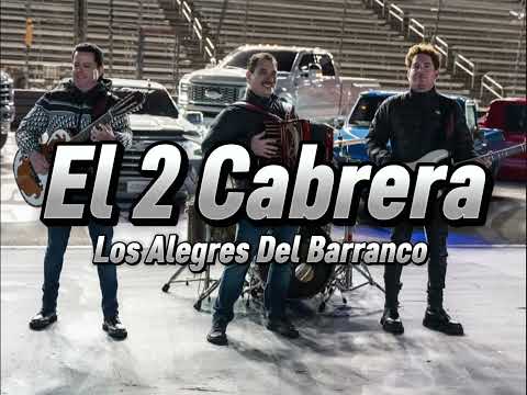El 2 Cabrera - Los Alegres Del Barranco