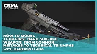 How to Model Your First Hard Surface Weapon | Mauricio Llano