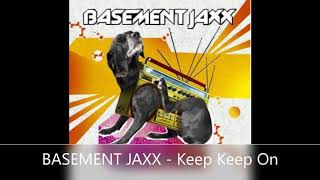 BASEMENT JAXX   Keep Keep On