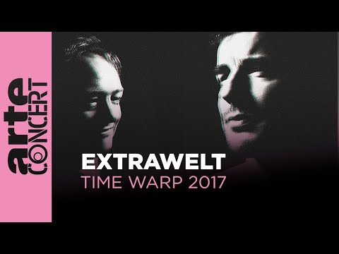 Extrawelt (Live) - Time Warp 2017 (Full Set HiRes) – ARTE Concert