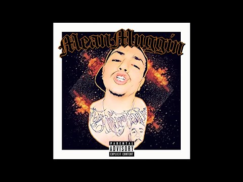 DBANG$ - MeanMuggin [NEW 2019] IG - @dbangs805