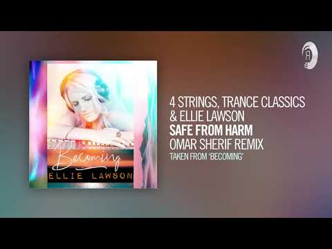 4 Strings, Trance Classics & Ellie Lawson - Safe From Harm (Omar Sherif Remix) (Taken from BECOMING)
