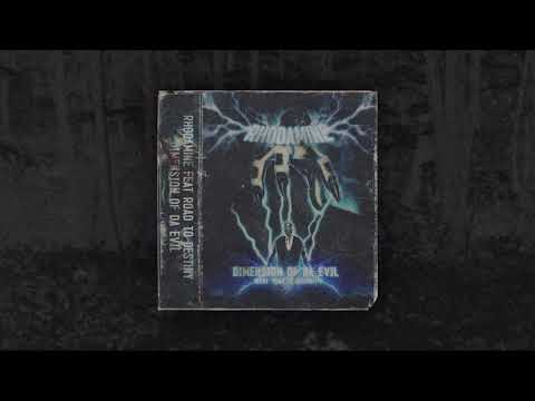 RHODAMINE - Dimension Of Da Evil Feat. ROAD TO DESTINY