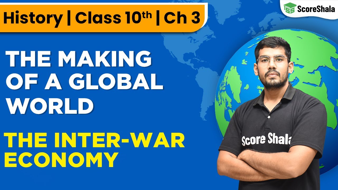 Interwar Economy: Wartime Transformation | Class 10 SST (History) Chapter 3
