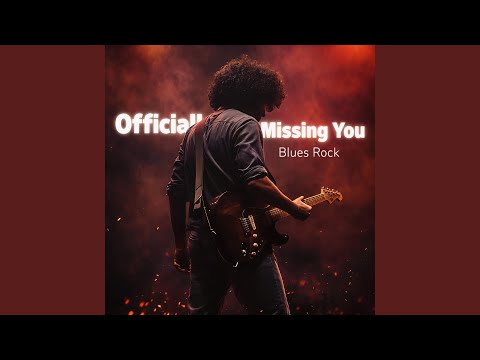 Officially Missing You